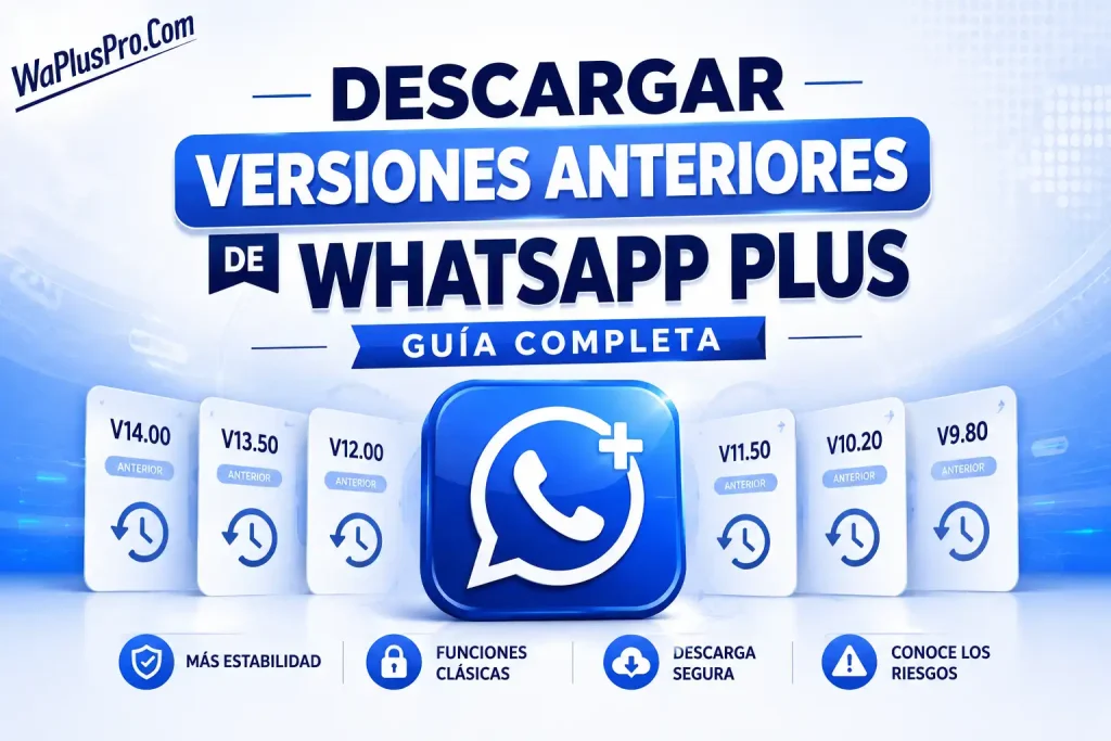 descargar apk de versiones anteriores de whatsapp plus